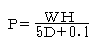 P=HW/(5D+0.1)